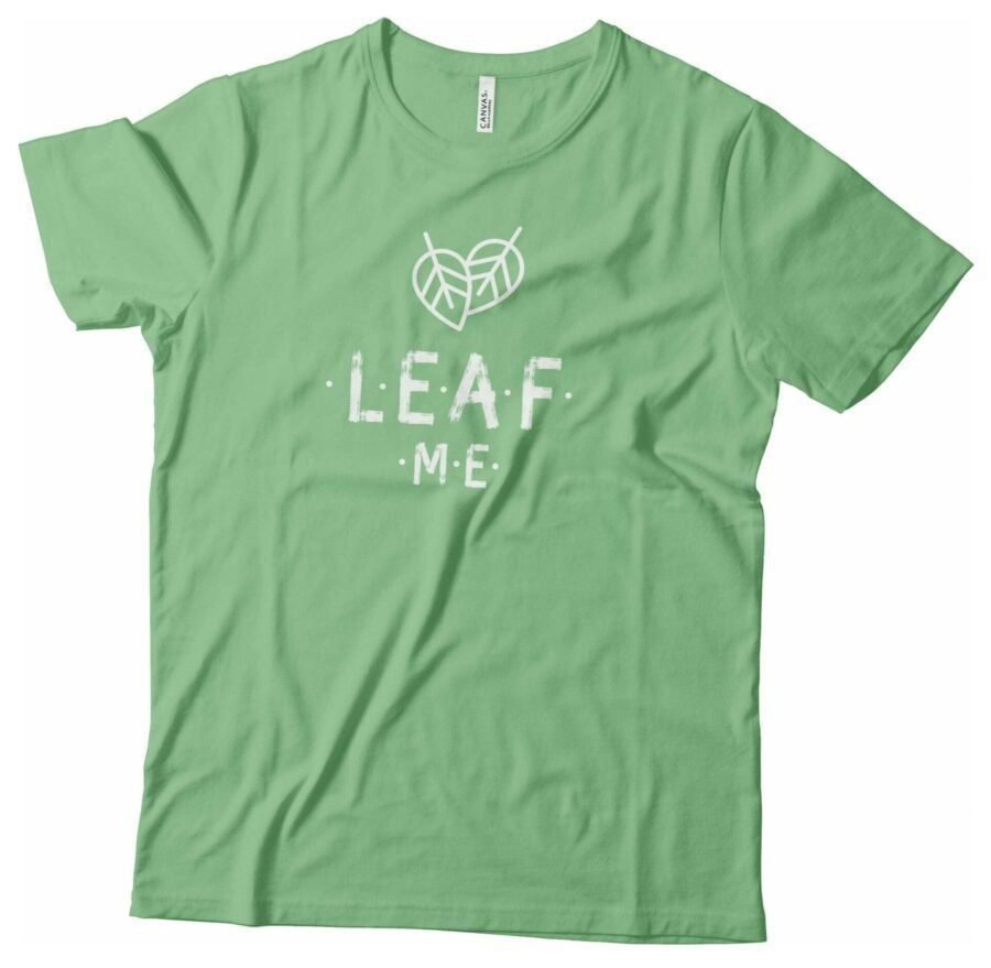 A green leaf-inspired unisex t-shirt with the phrase "LEAF ME" will be replaced with the product name: ”LEAF ME" Plant | Sleeve Unisex T-Shirt.