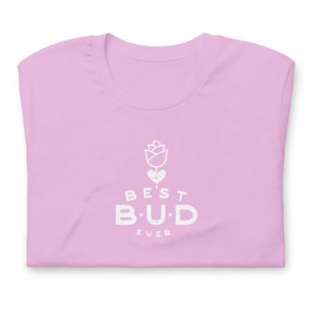 A pink Best Friends Bud(dy) Love / Flower Pun Valentine Tee with a "best bud ever" pun.