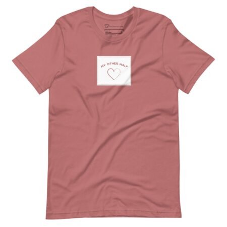 A My Other Half Love Unisex T-Shirt with a heart on it.