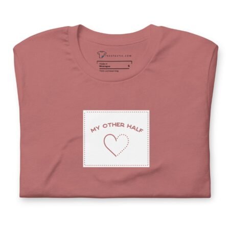 A My Other Half Love Unisex T-Shirt.