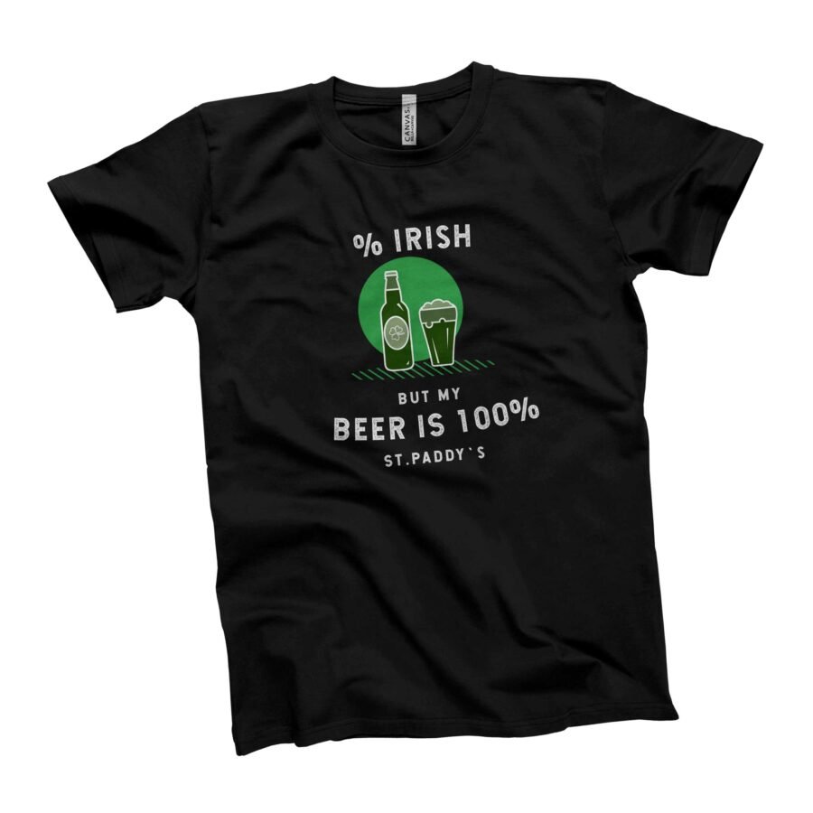 A black St. Patricks Day Drinking Tee 50% Irish 100% Beer with the words "Be Irish" and featuring 100% beer.