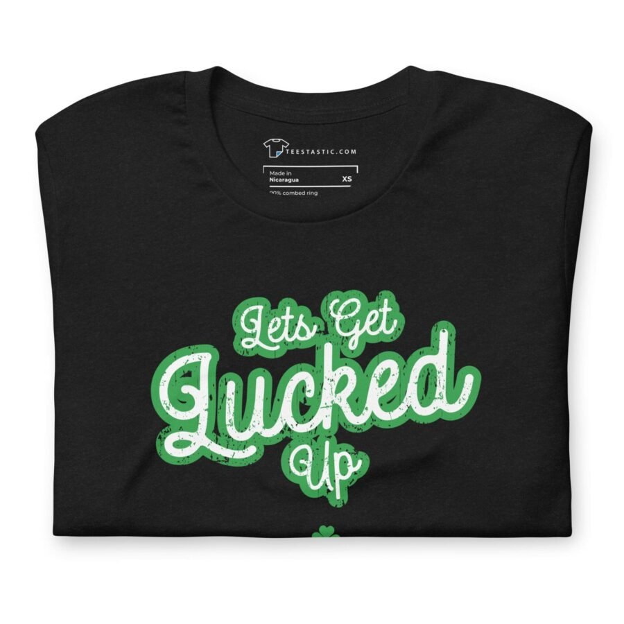 A unisex black "Lets Get Lucked Up" St.Patrick`s t-shirt printed.