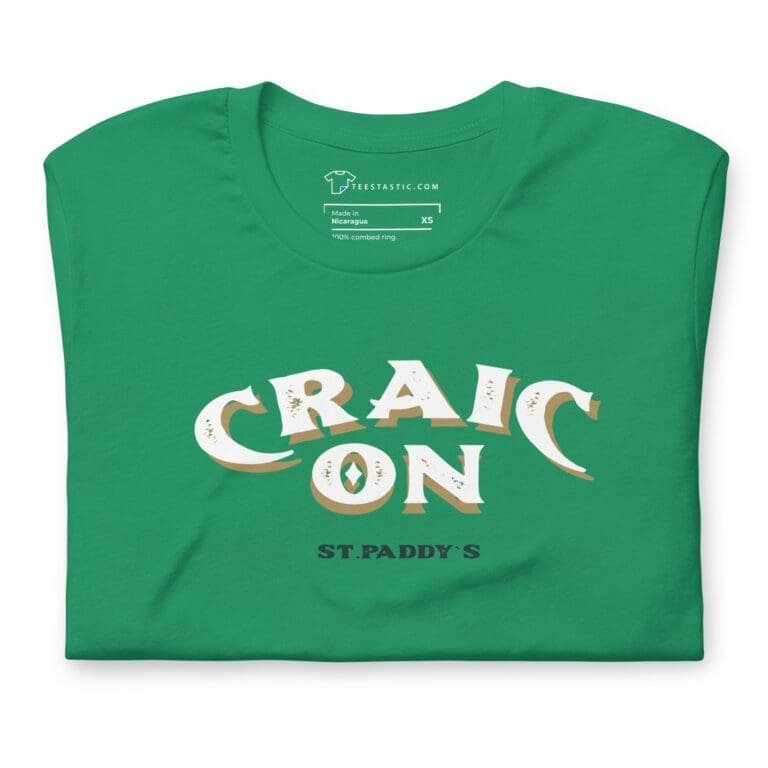 CRAIC ON St. Patrick's Day Unisex t-shirt.