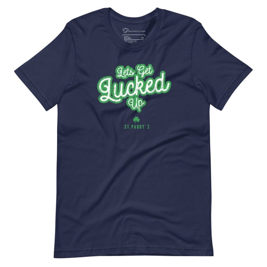 Unisex "Lets Get Lucked Up" St.Patrick`s T-shirt in navy with green lettering.