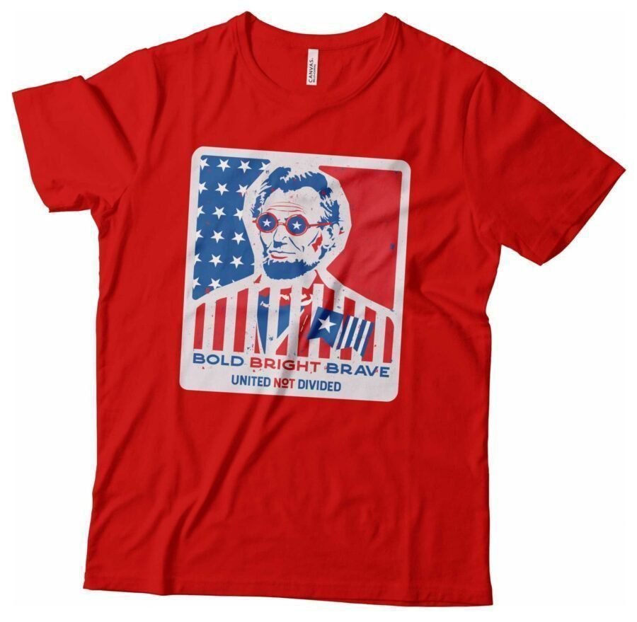 A Independence Day 4th July "BOLD BRIGHT BRAVE" Abraham Lincoln Unisex Heavy Cotton Tee featuring an image of Abraham Lincoln.