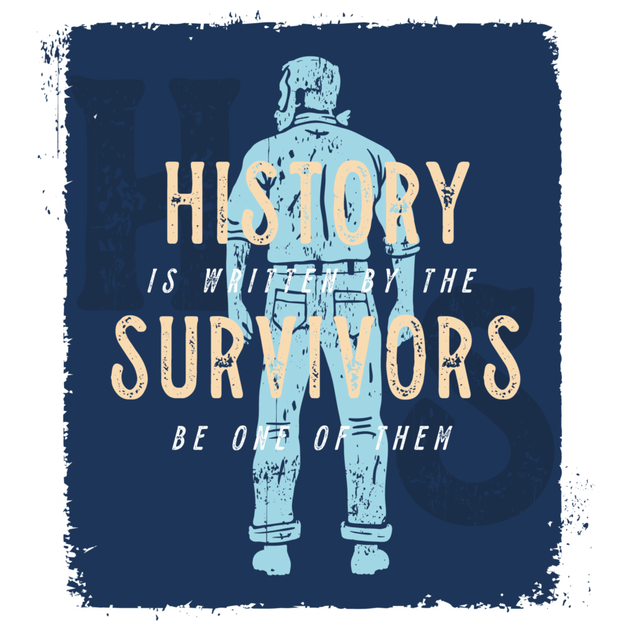 HISTORY IS WRITTEN BY SURVIVORS - Image 12