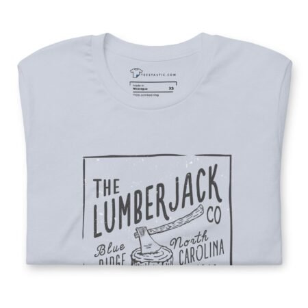 LUMBERJACK A Life Among The Ever Greens Unisex T-Shirt.