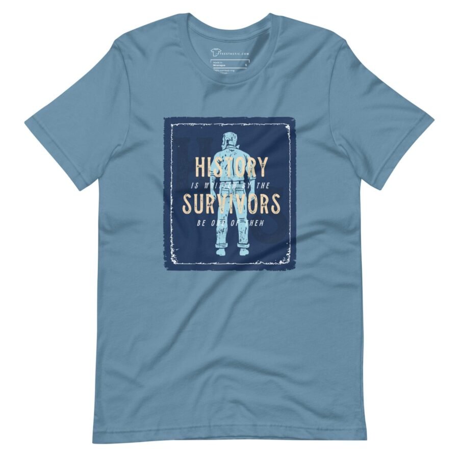 A blue t-shirt with the product name "HISTORY IS WRITTEN BY SURVIVORS".