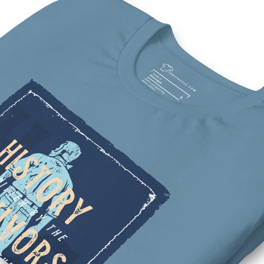 A blue t-shirt called "HISTORY IS WRITTEN BY SURVIVORS" that shares the history of wars.