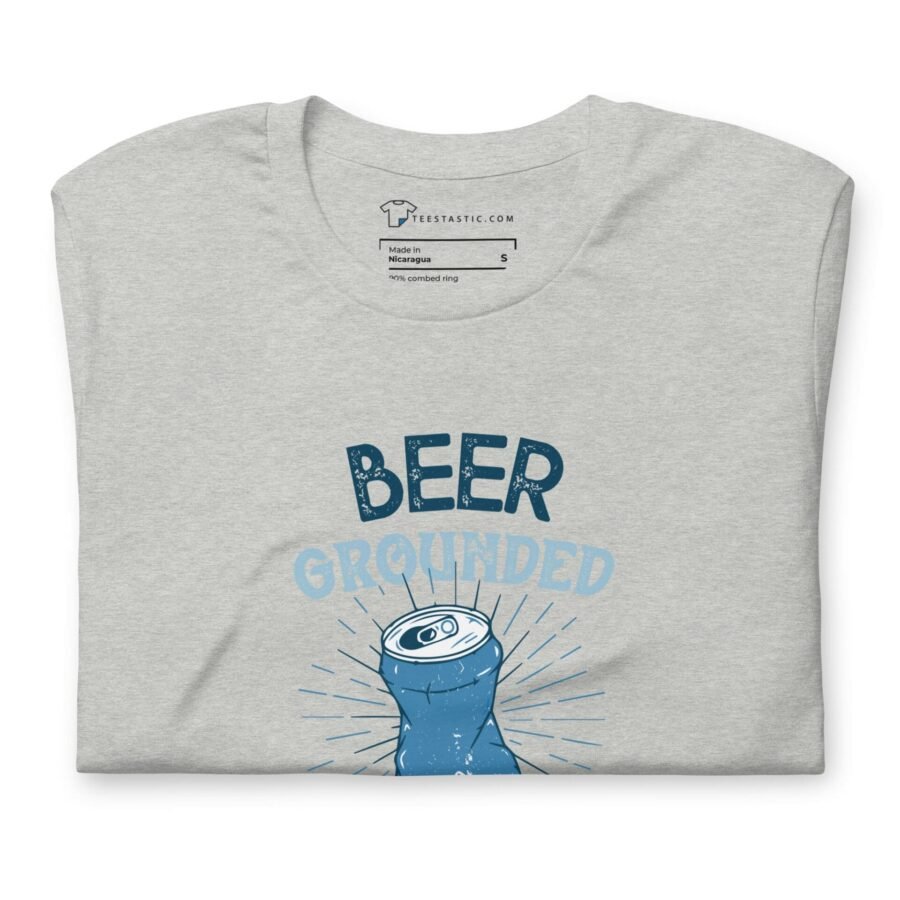 A Beer Grounded Unisex T-shirt with a beer mug on it.