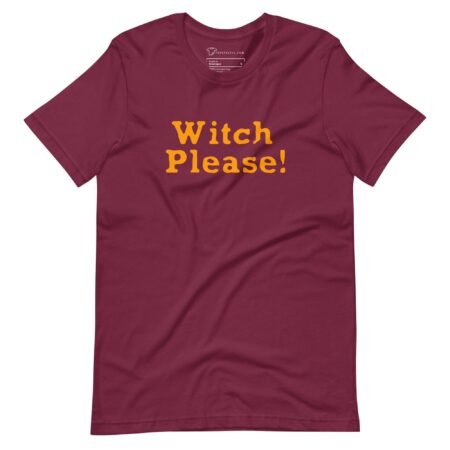 Halloween, Witch Please, unisex t-shirt