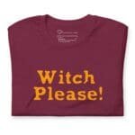 Halloween, Witch Please, unisex t-shirt