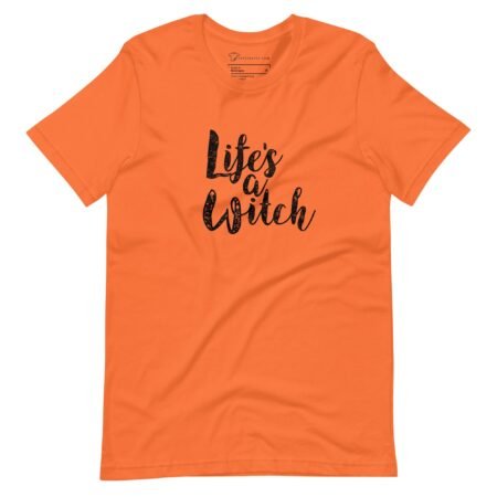 Halloween | Life`s a Witch | Unisex t-shirt