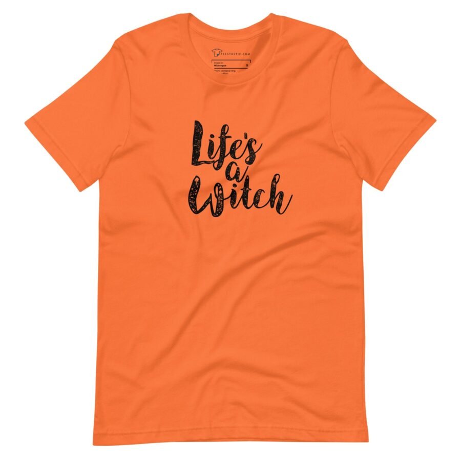 Halloween | Life`s a Witch | Unisex t-shirt