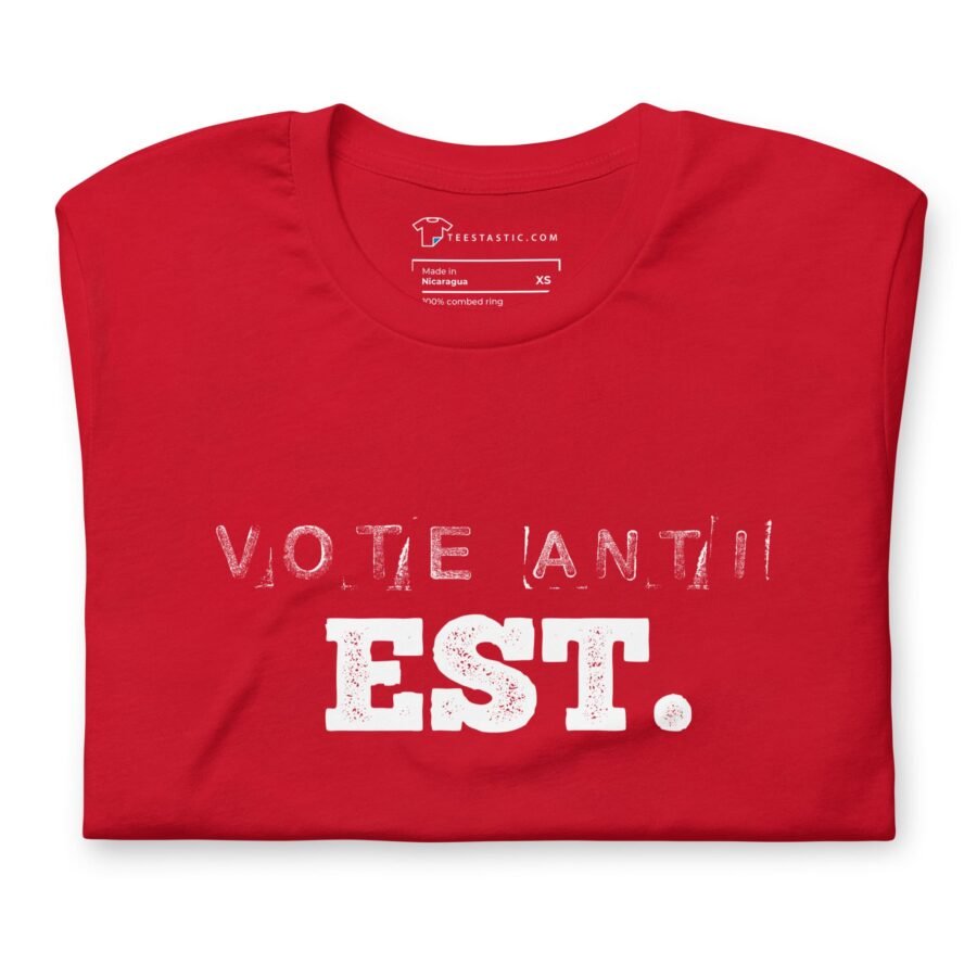 Vote Anti Est. | Election 2024 | Unisex T-Shirt - Image 3
