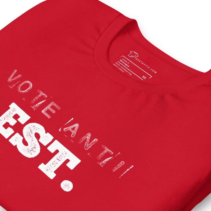Vote Anti Est. | Election 2024 | Unisex T-Shirt - Image 4