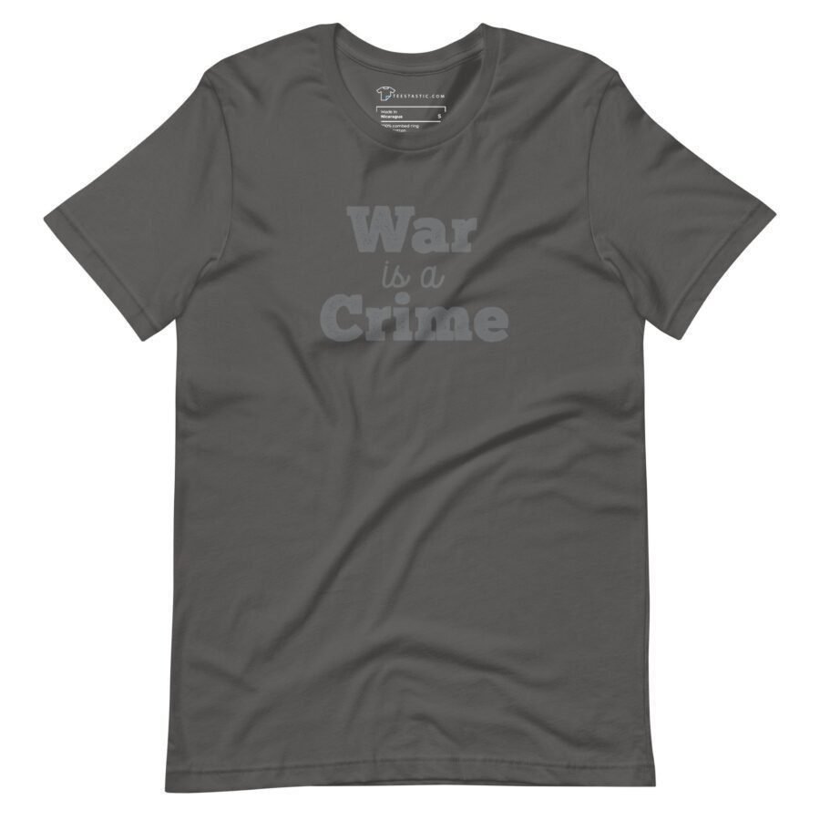 War Is A Crime | Unisex Heavy Cotton Tee is a crime tee.