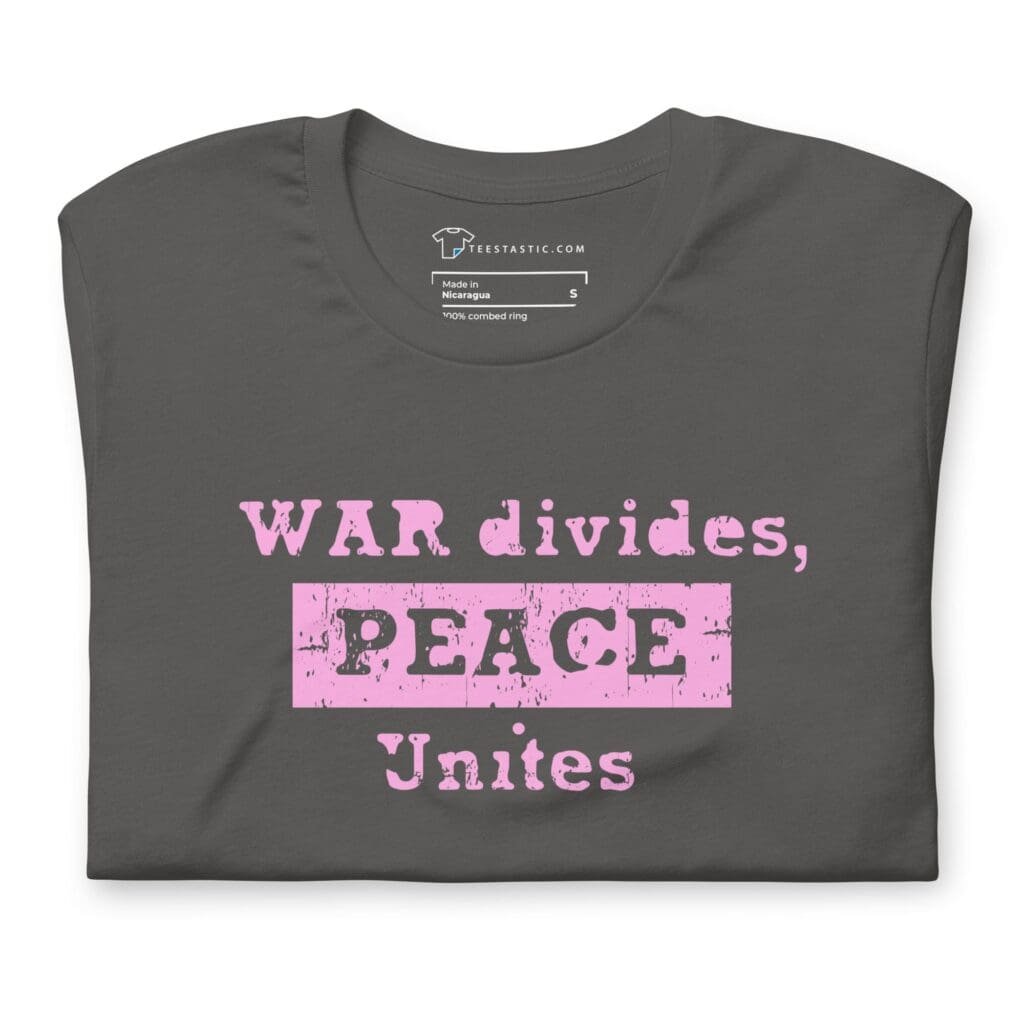 War Divides Peace Unites | Unisex Heavy Cotton Tee t-shirt. This tee symbolizes the power of peace in bringing people together, transcending boundaries and overcoming the divisions caused by war.