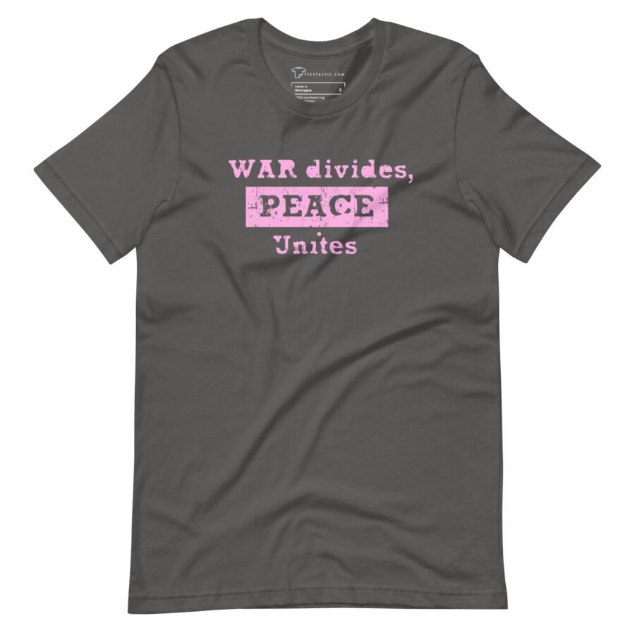 A gray War Divides Peace Unites | Unisex Heavy Cotton Tee.