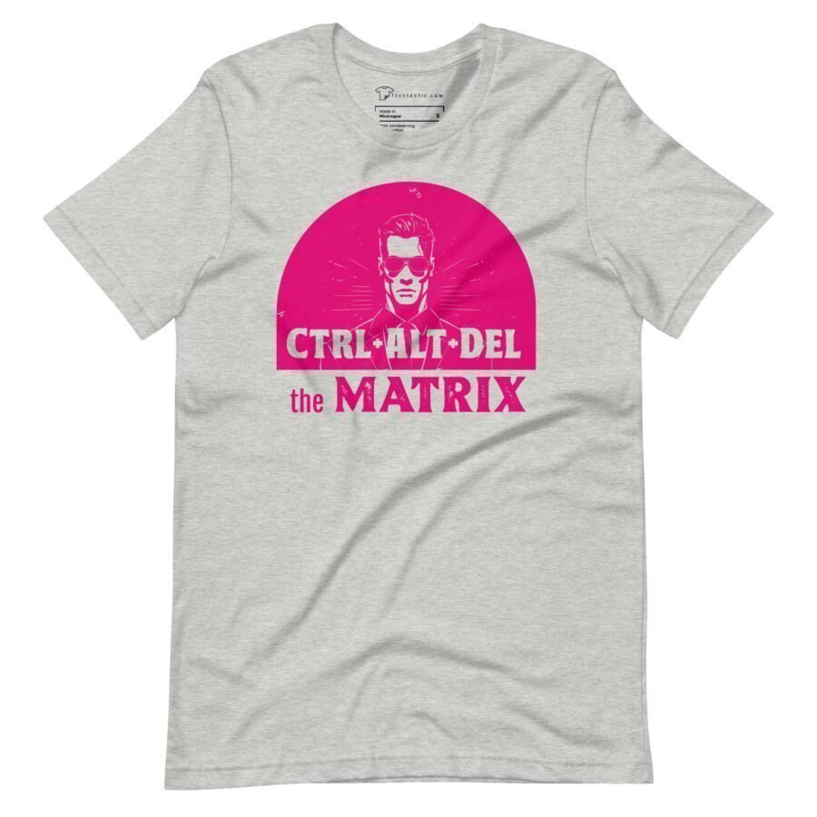 A gray unisex t-shirt that says "Delete The Metrix.