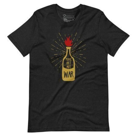 A Make Art Not War | Unisex t-shirt with a captivating art of a bottle with flames on it.