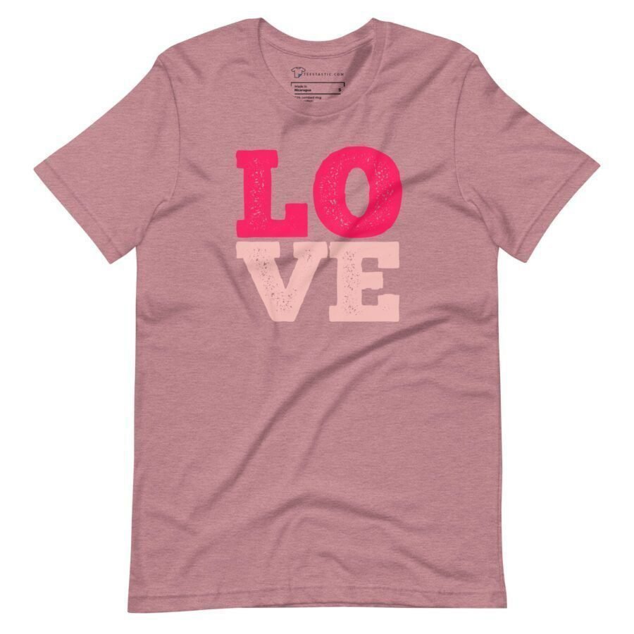 A Love | Unisex T-shirt featuring the word "love" in pink on a vibrant pink background.