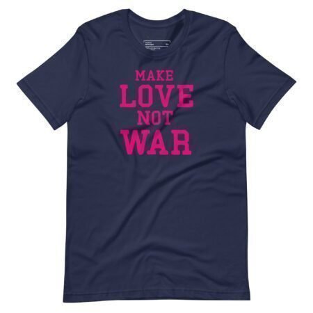 Make Love Not War | Unisex Heavy Cotton Tee.