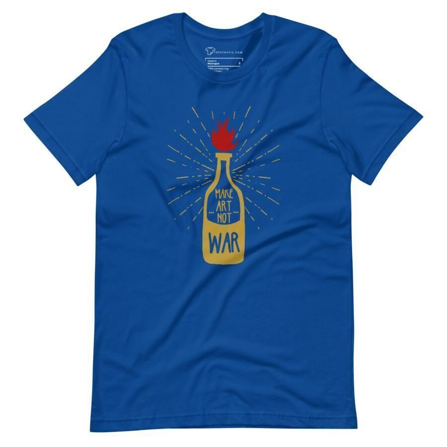 A blue Make Art Not War Unisex t-shirt with a bottle of beer on it.