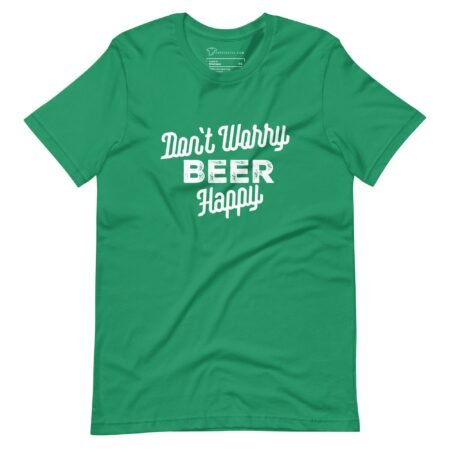 Don't worry, Dont Worry Beer Happy | St.Patricks | Unisex T-Shirt.