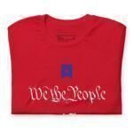 A red We The People | Elections 2024 | Unisex T-shirt.