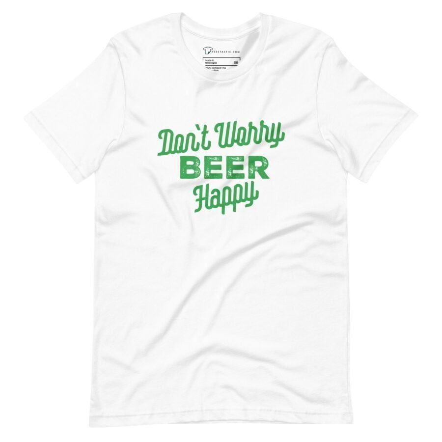 Don't "Dont Worry Be Happy | St.Patricks" worry unisex t-shirt.