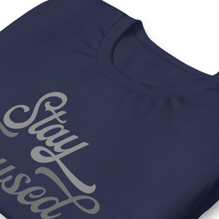 Stay Focused | Motivational | Unisex T-shirt - Image 4