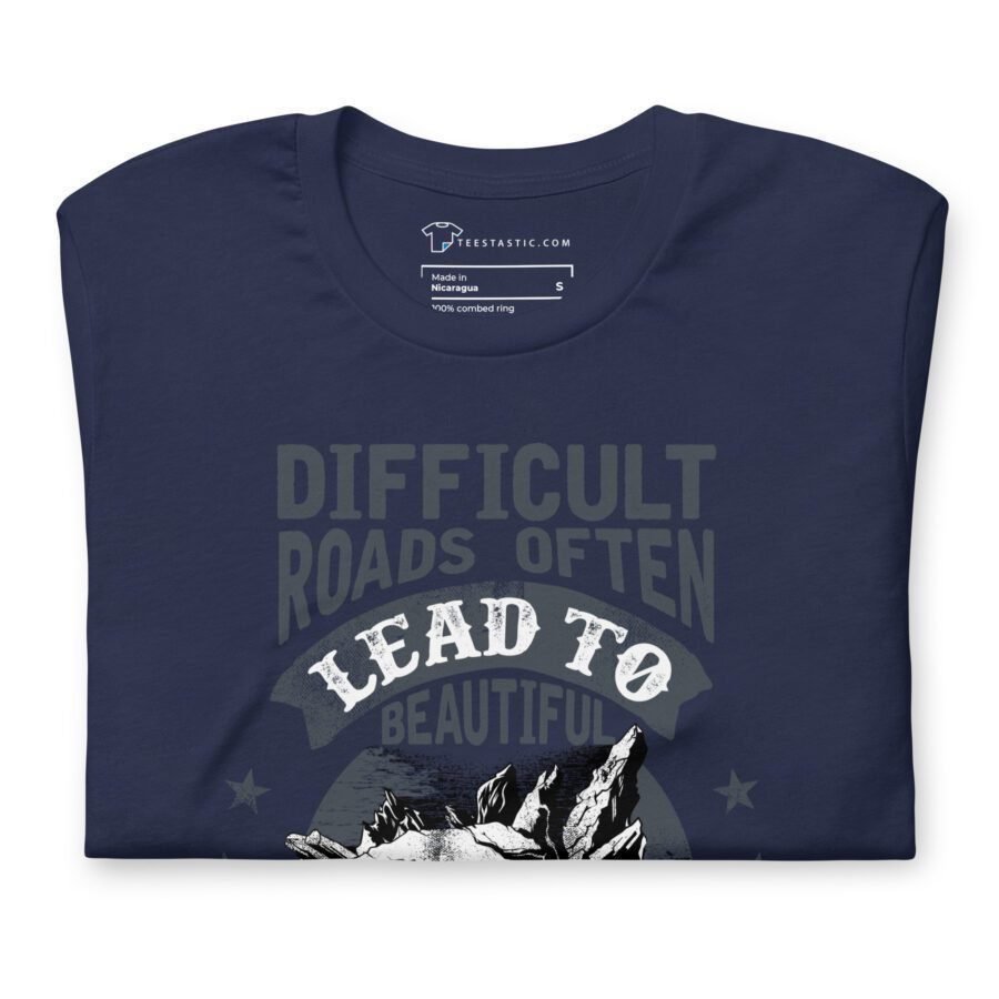 Difficult Roads Beautiful Destinations | Motivational Unisex T-shirt - Image 2