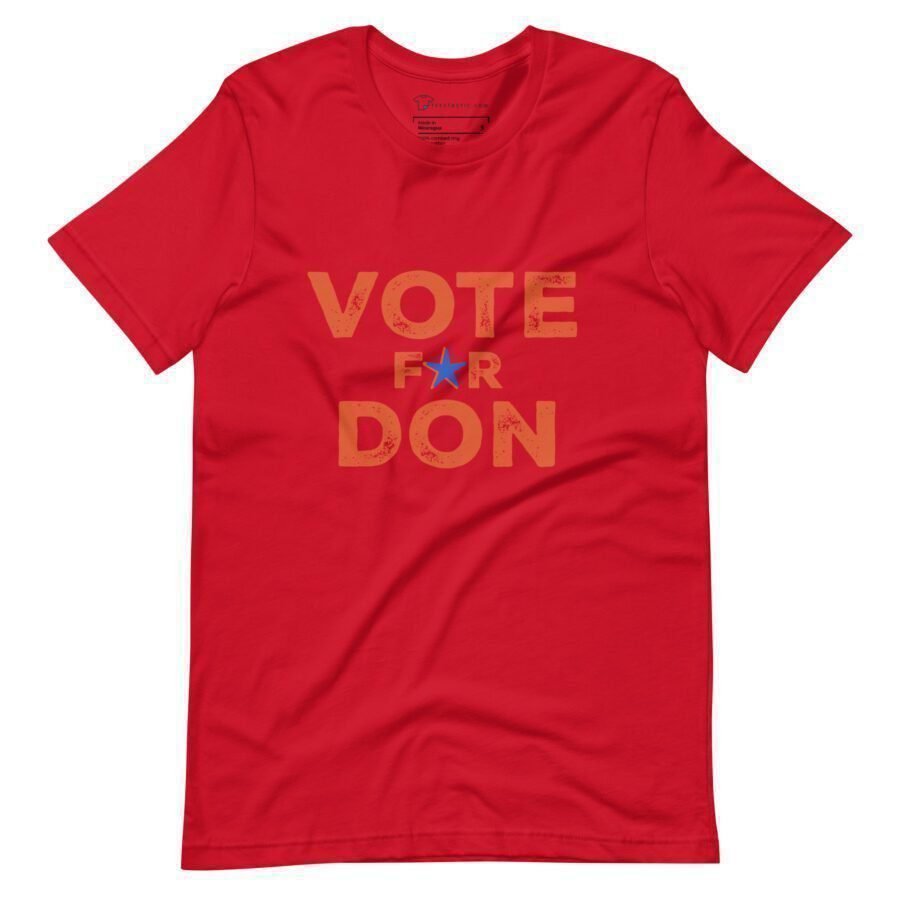 Vote For Don | Elections 2024 | Unisex T-shirt - Image 4