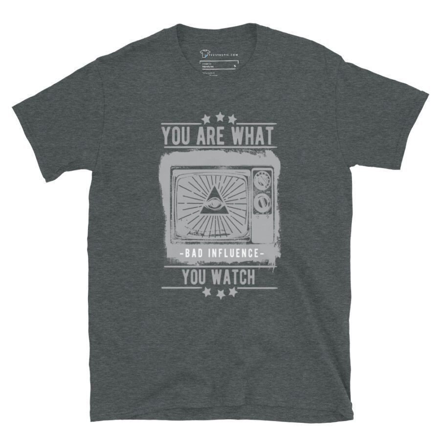 You Are What You See | Unisex T-Shirt