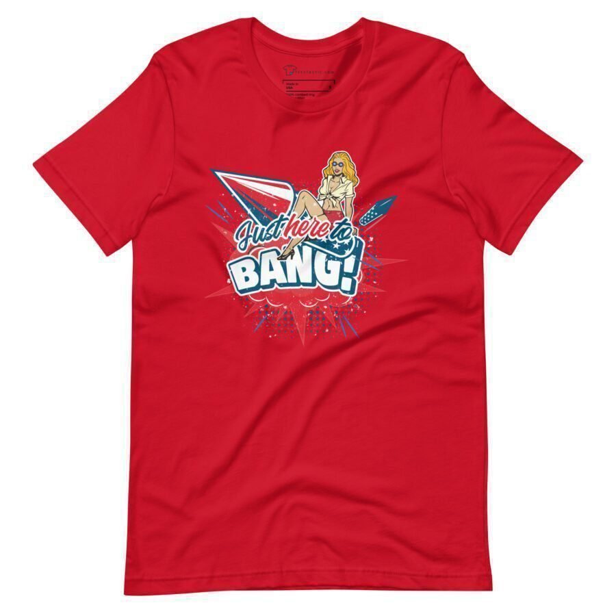 July 4th | HERE TO BANG | Unisex T-shirts - Image 2