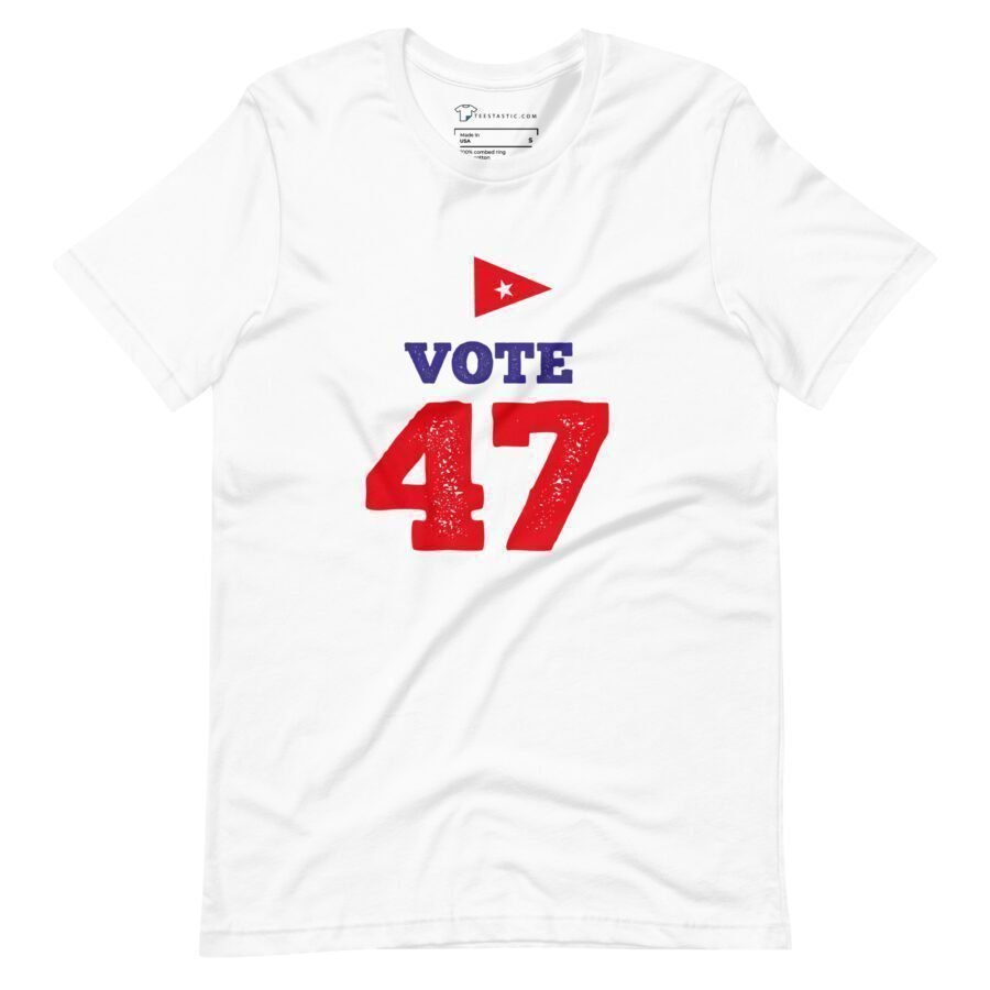 Vote 47 | Elections 2024 | Unisex T-shirts
