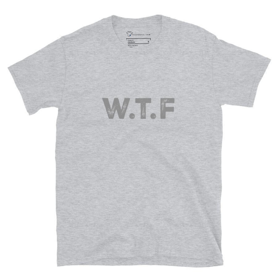 WTF | Unisex T-Shirt - Image 4