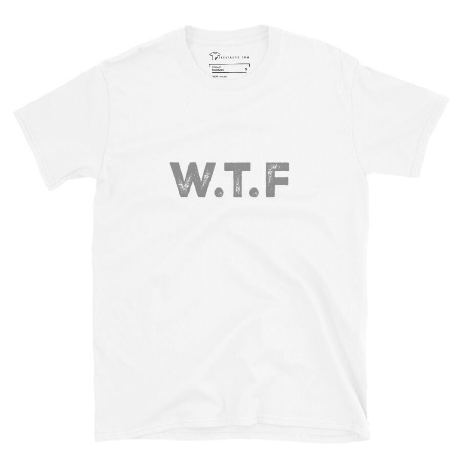 WTF | Unisex T-Shirt - Image 5