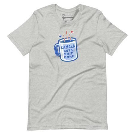 Show your support in Elections 2024 with the KAMALA Gets Shit Done Unisex t-shirt, featuring a graphic of a coffee cup with red and blue steam, stars, and the text "KAMALA GETS SH*T DONE.