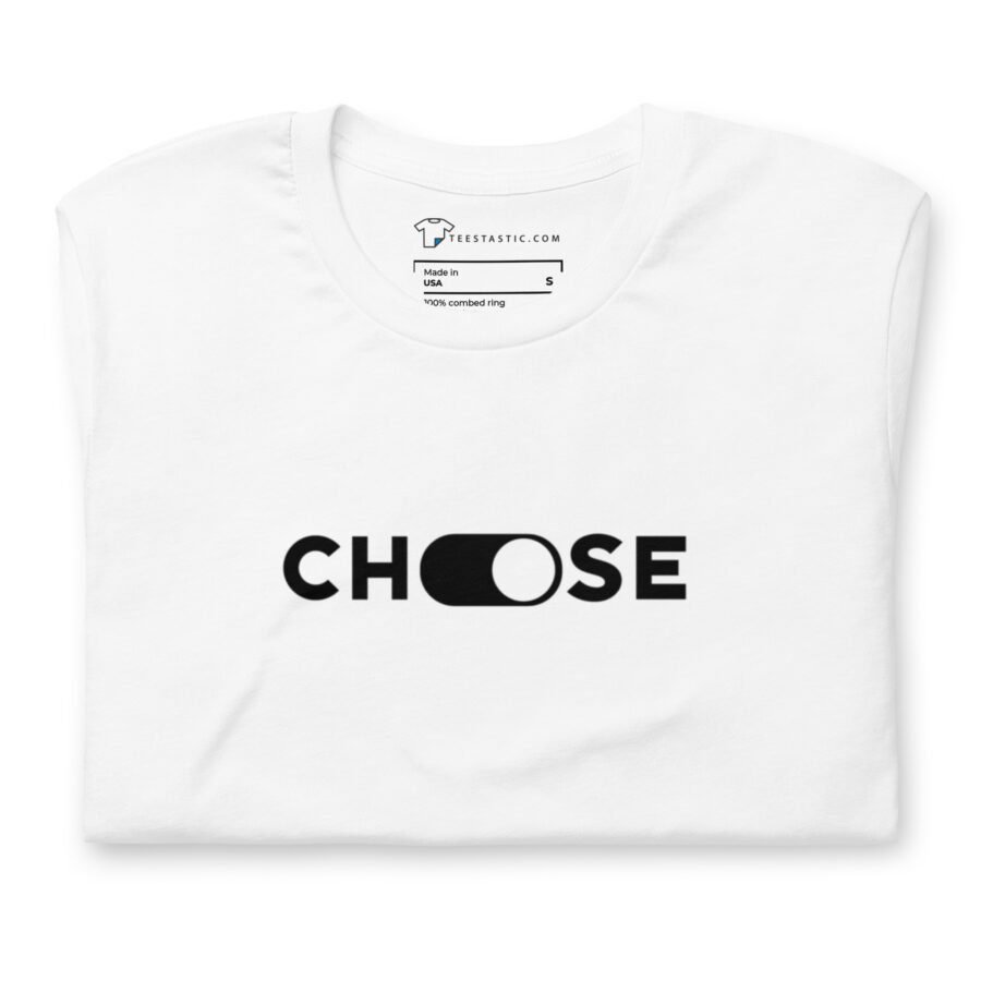 CHOOSE | Unisex T-shirt - Image 5