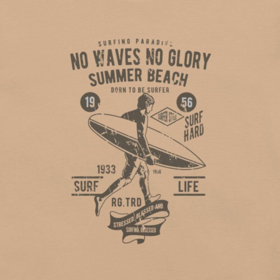 Surf | No Waves No Glory | Unisex T-shirt - Image 6